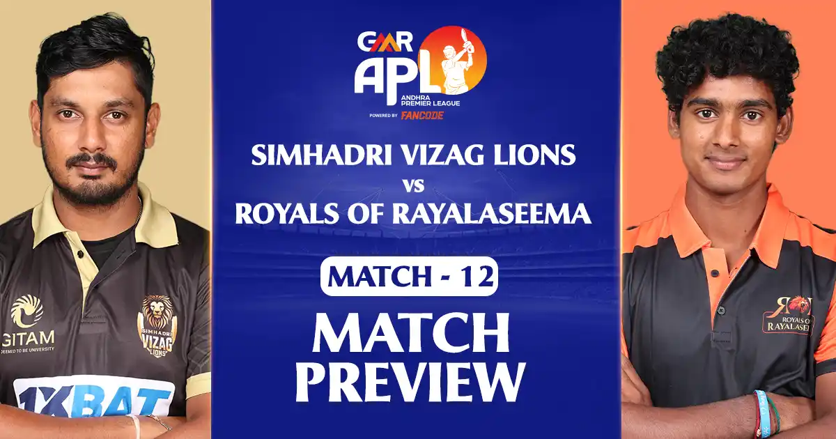 GMR APL 2025: Match 12 - Simhadri Vizag Lions vs Royals of Rayalaseema Preview
